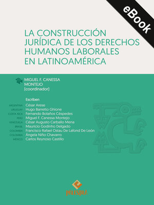 cover image of La construcción jurídica de los derechos humanos laborales en Latinoamérica